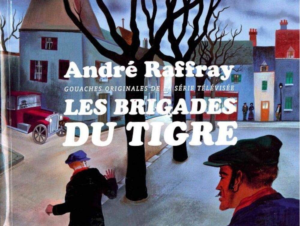 André Raffray - Les Brigades du Tigre: Gouaches originales de la série TV Film, Art & Culture