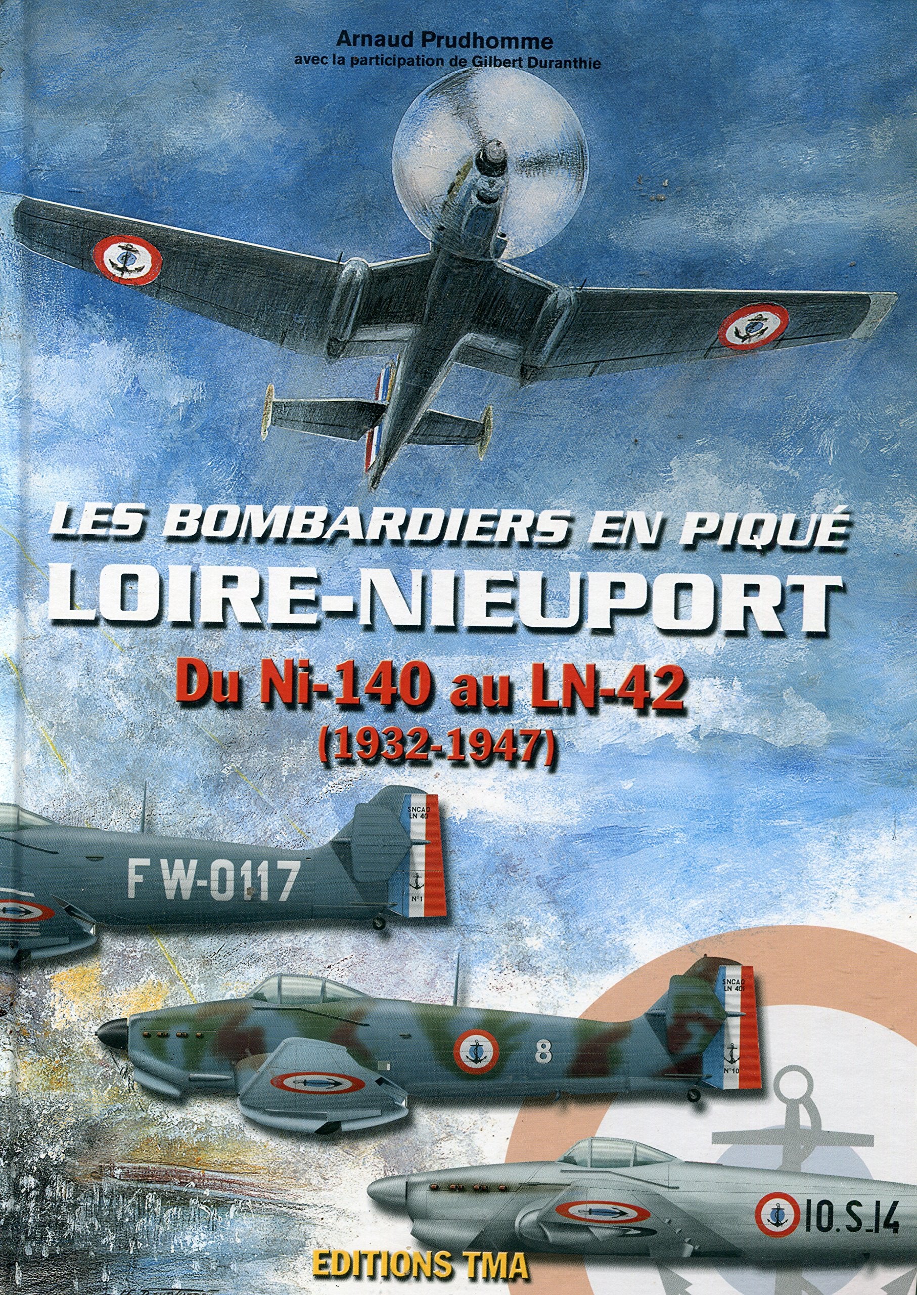 Les bombardiers en piqué Loire-Nieuport du Ni-140 au LN-142 (1932-1947) book