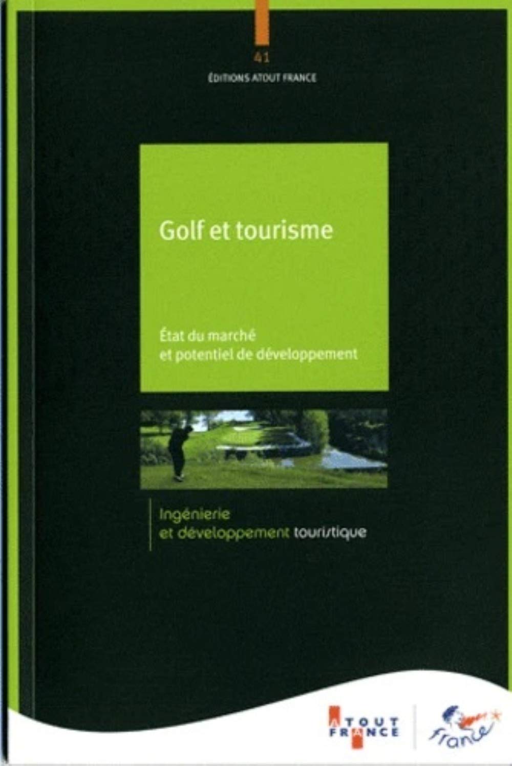 Golf et tourisme: Etat du marché et potentiel de développement Books