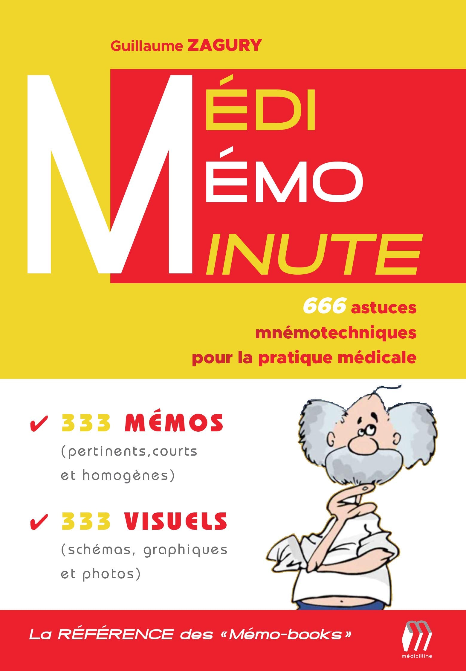 Médi-Mémo-Minute: 666 astuces mnémotechniques pour la pratique médicale Medicine