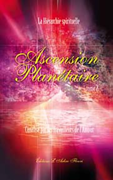 Ascension planétaire Tome 2 Religion & Esotericism