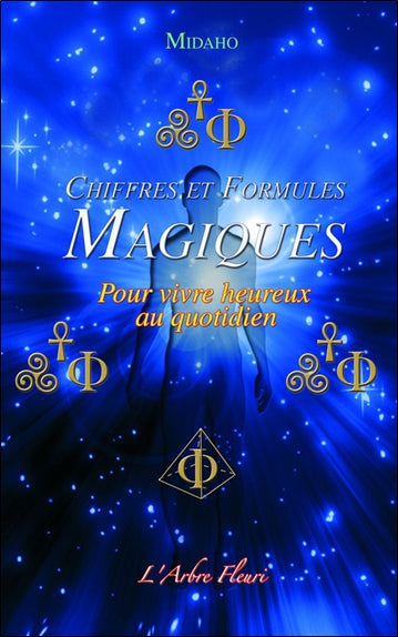 Chiffres et formules magiques : pour vivre heureux au quotidien Religion & Esotericism