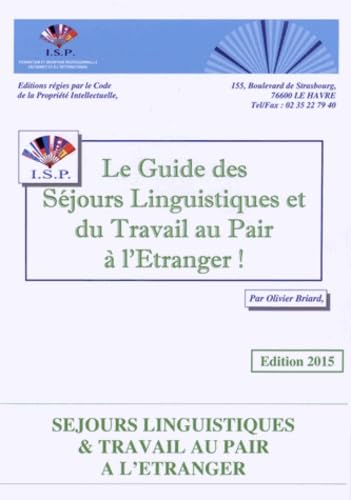 Le guide des séjours linguistiques et du travail au pair à l'étranger ! book