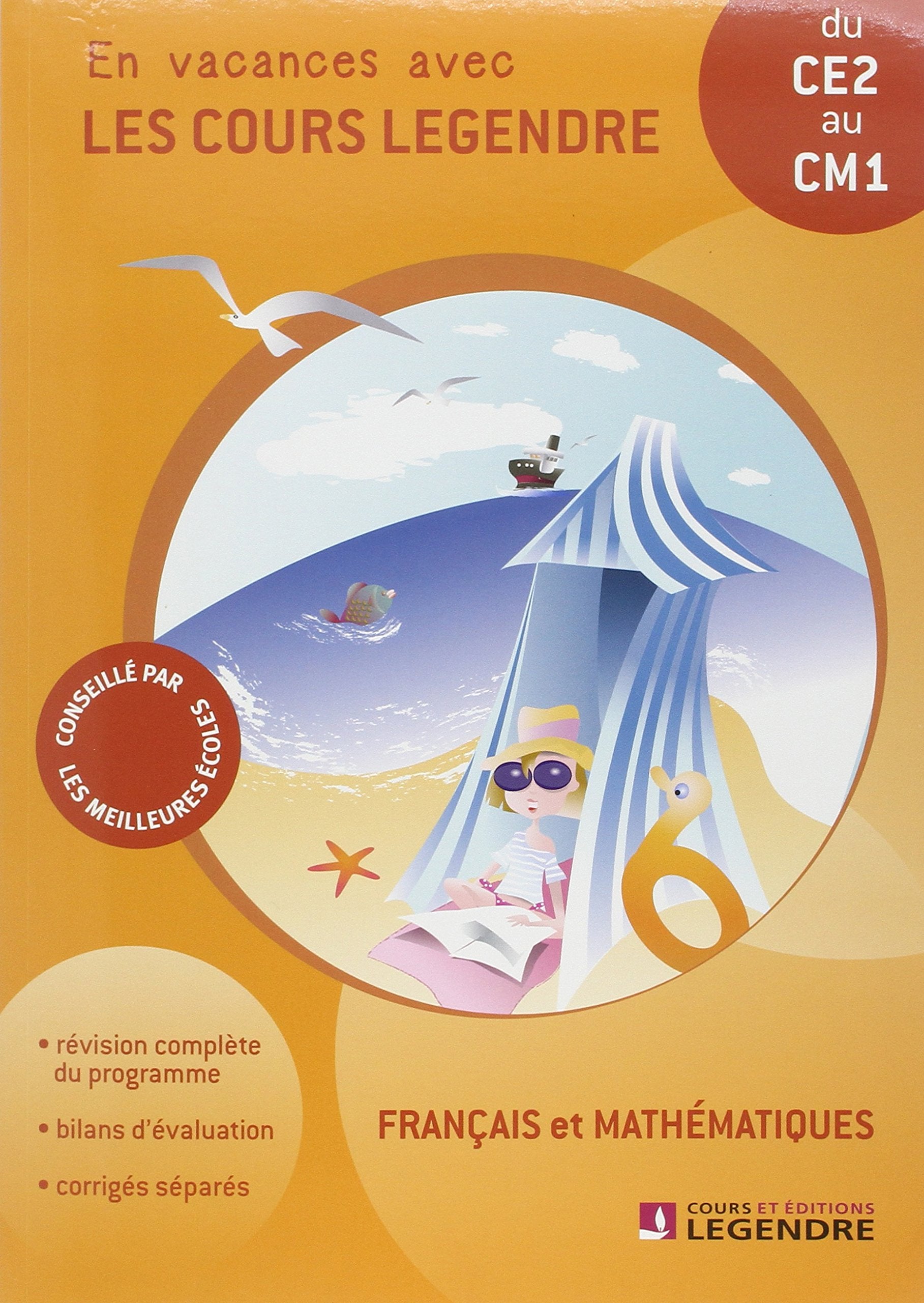 Français et mathématiques du CE2 au CM1: En vacances avec les cours Legendre Books