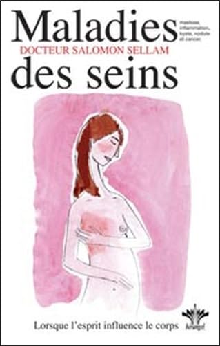 Lorsque l'esprit influence le corps - Maladies des seins - Tome 2: Tome 2, Maladies des seins Health, Nutrition & Fitness