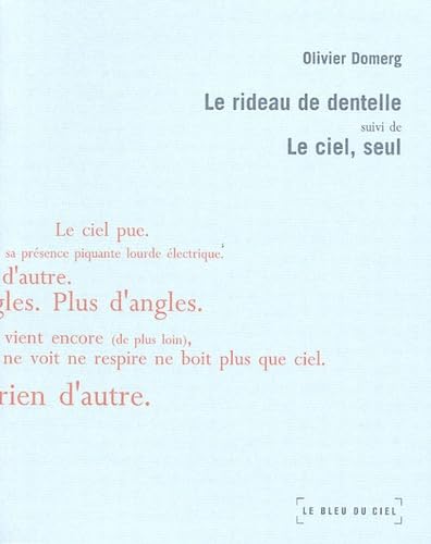 Le rideau de dentelle, suivi de, Le ciel seul Poetry