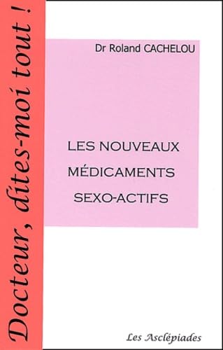 Les nouveaux médicaments sexo-actifs Books