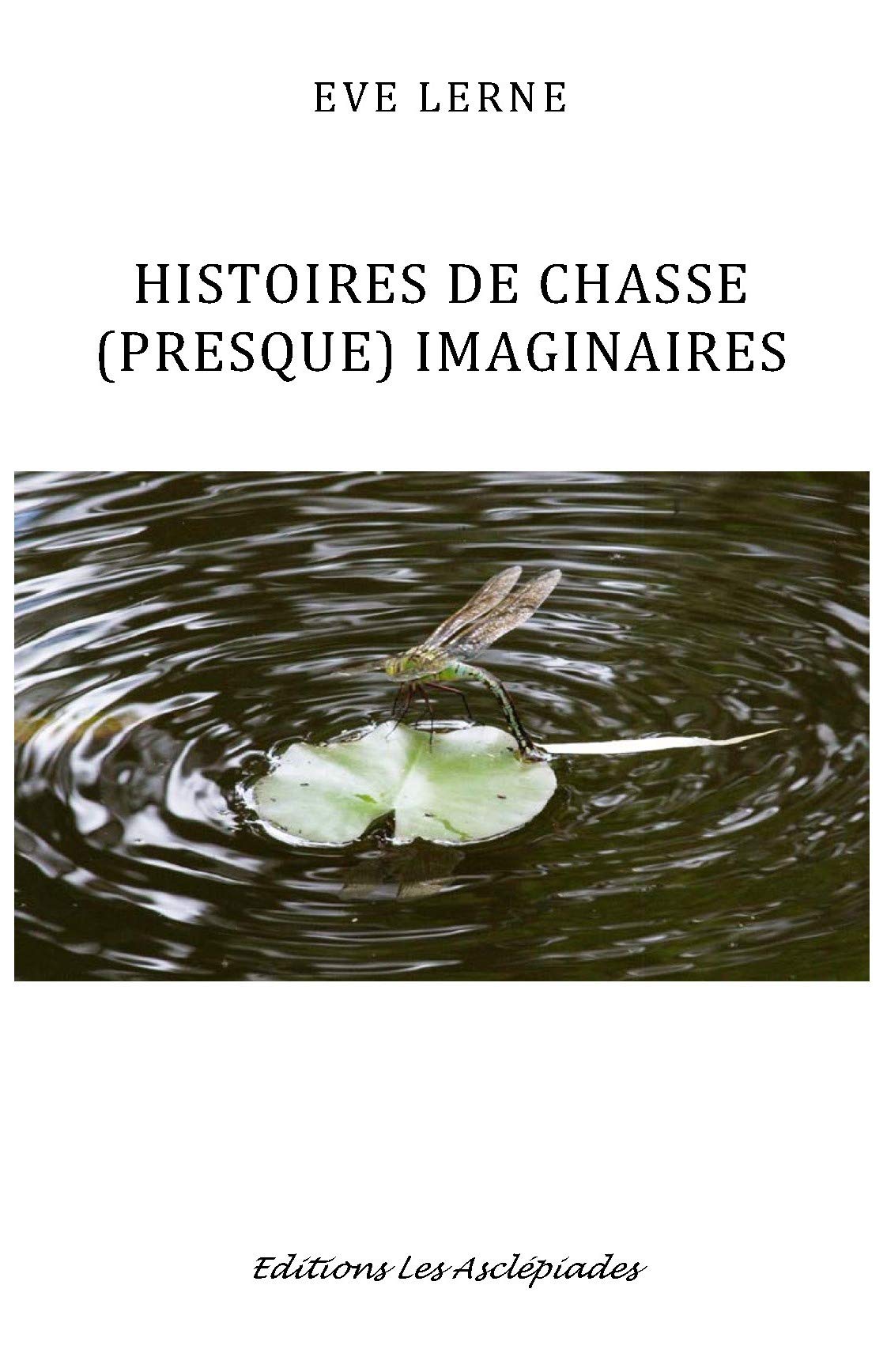 Histoires de chasse (presque) imaginaires book