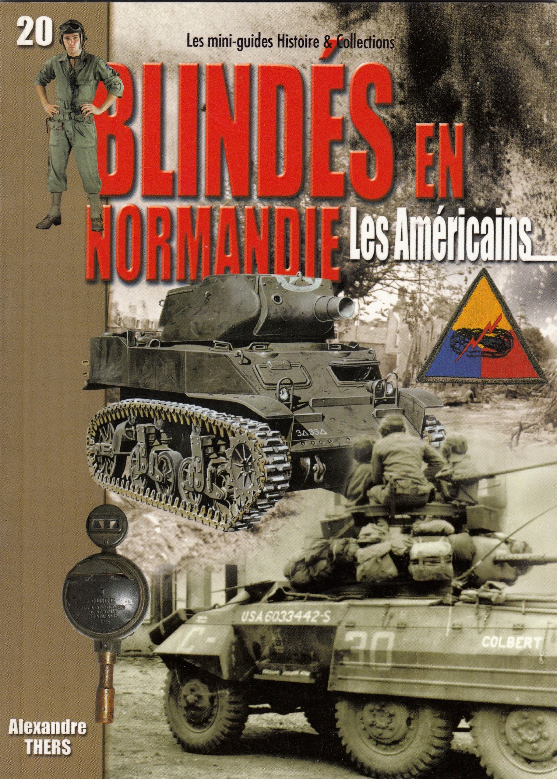 Blindés en Normandie : les Américains : juin - août 1944 book