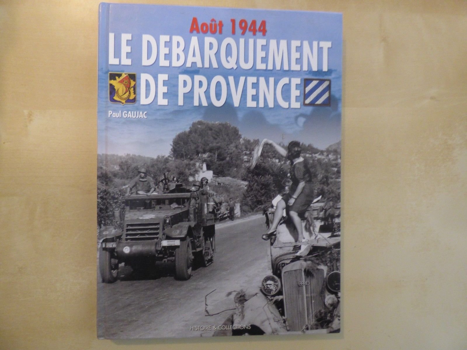 Le débarquement de Provence: Août 1944 Anvil-Dragoon Books