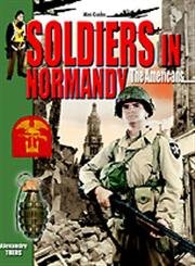 Soldiers in Normandy the Americans (Histoire & Collections Mini-guides 3rd Wave) Social Sciences