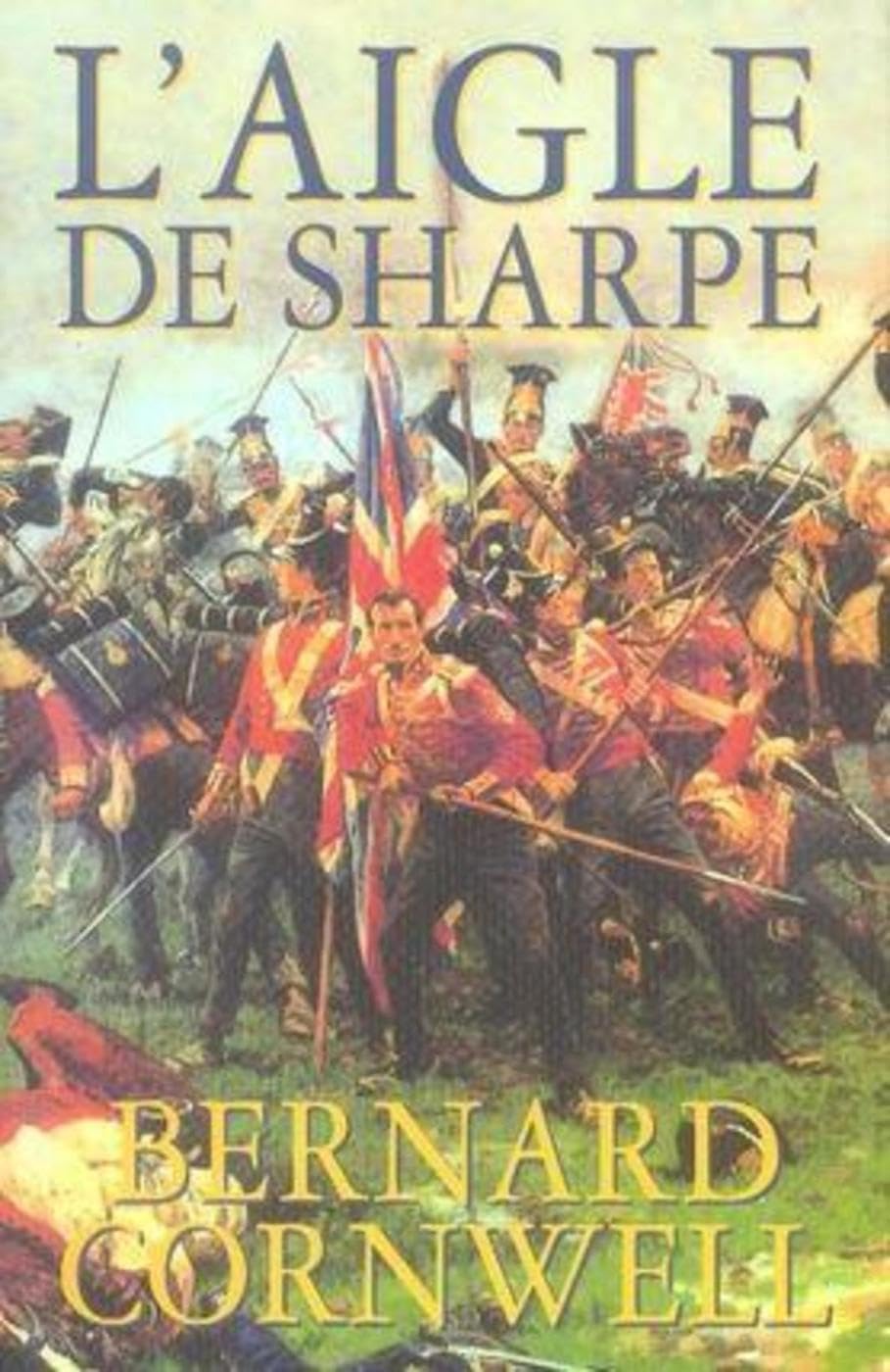 L'aigle de Sharpe: Richard Sharpe et la campagne de Talavera, juillet 1809 Books