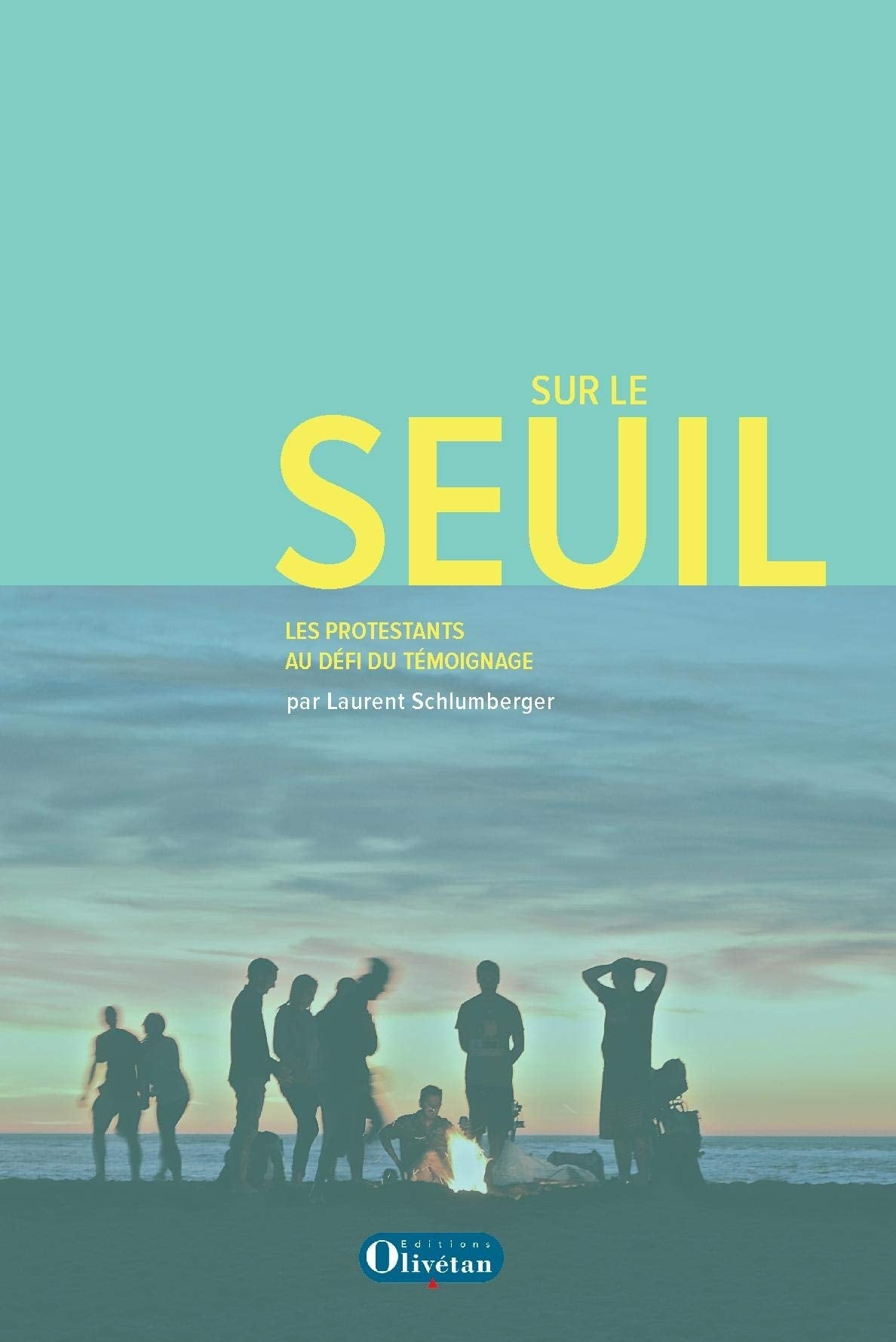 Sur le seuil. Les protestants face au défi du témoignage: Les protestants au défi du témoignage Religion & Esotericism