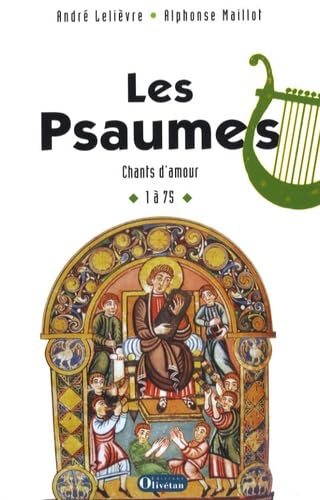 Les Psaumes. Chants d'amour - Ps 1à 75: Chants d'amour 1 à 75 Books