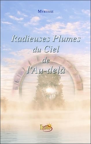 Radieuses Plumes du Ciel de l'Au-delà book