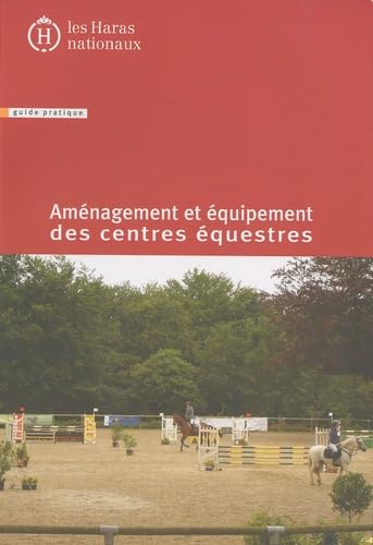 Aménagement et équipement des centres équestres book