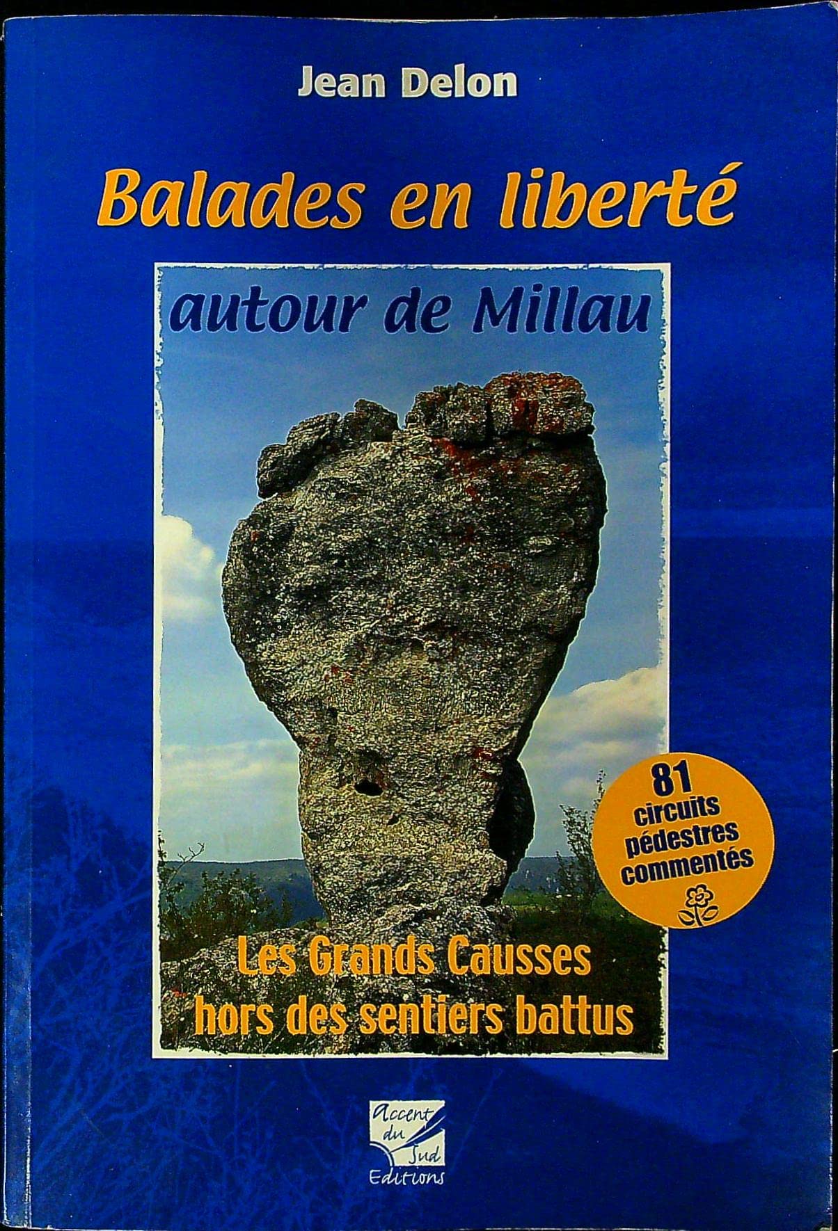 Balades en liberté, autour de Millau Books