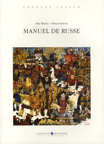 Manuel de russe (3eme edition)+ 1 cahier de corriges + 4cd: Avec les Corrigés des exercices Books