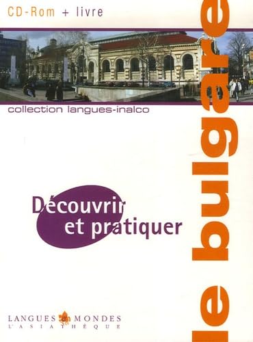 Découvrir et pratique le bulgare + CD ROM Foreign Languages ​​& Dictionaries