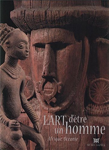 L'art d'être un homme : Afrique, Océanie. Books