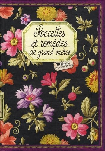 Recettes et remèdes de grand-mères Books