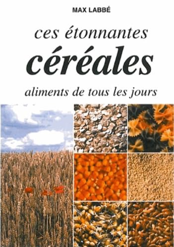 Etonnantes céréales aliments tous les jours: Aliments de tous les jours Health, Nutrition & Fitness