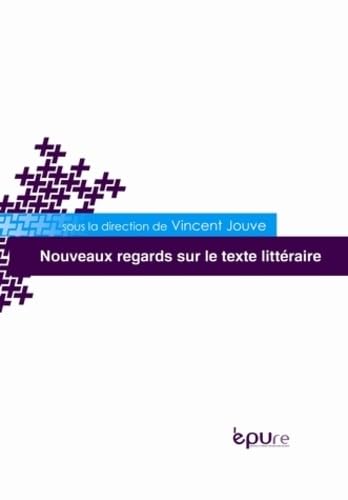 Nouveaux Regards Sur le Texte Litteraire book