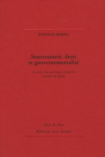 Souveraineté, Droit, Gouvernementalité: LECTURES DU POLITIQUE MODERNE A PARTIR DE BODIN book