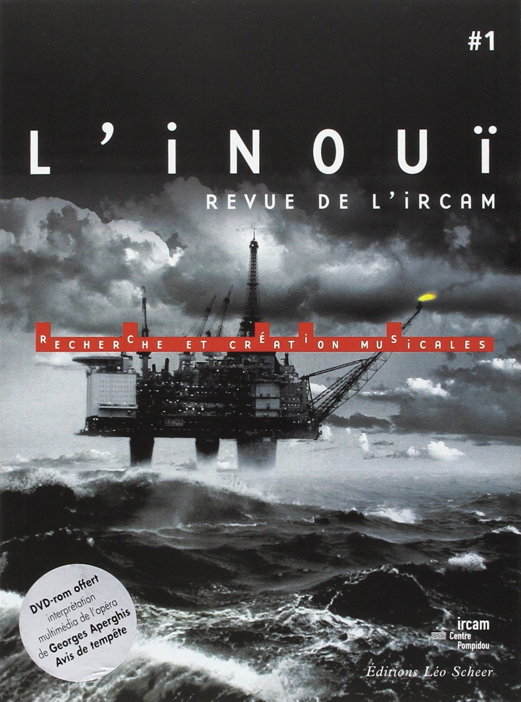 L'inoui n°1: RECHERCHE ET CREATION MUSICALES Essays & Short Stories