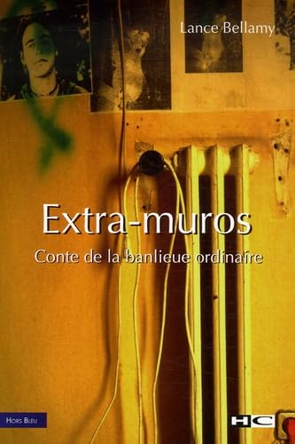 Extra-muros: Conte de la banlieue ordinaire Books