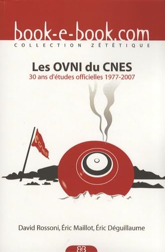 Les OVNI du CNES - 30 ans d'études officielles 1977-2007 Books