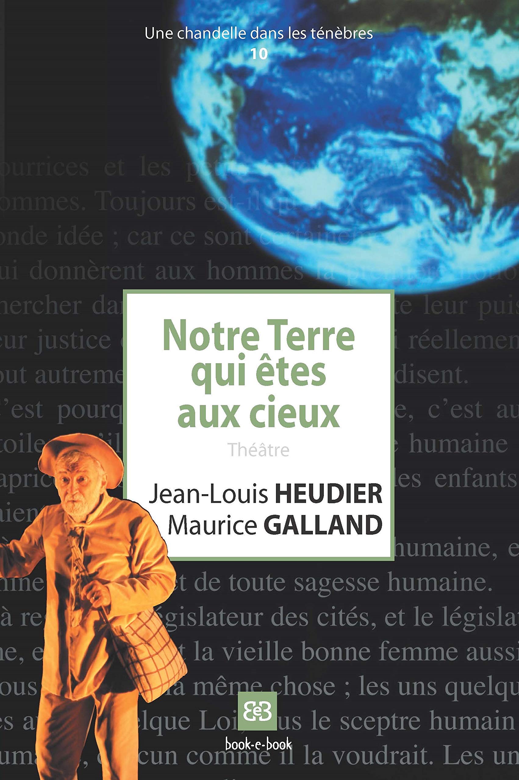 Notre Terre qui êtes aux cieux: Théâtre Books