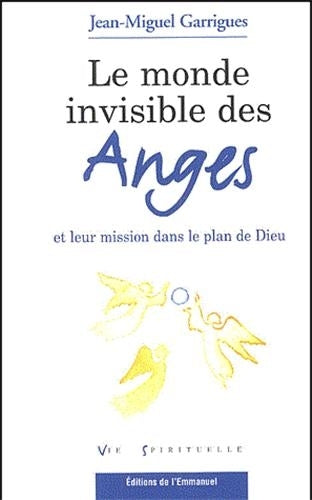 Le monde invisible des anges Religion & Esotericism