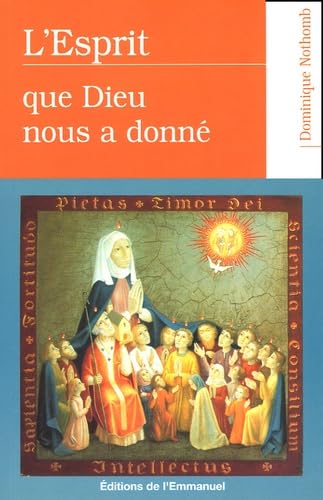 L'Esprit que Dieu nous a donné : Retraite de huit jours sur le Saint-Esprit book