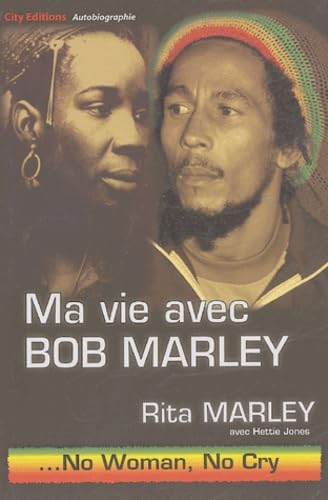 Ma vie avec Bob Marley: No woman, no cry Books