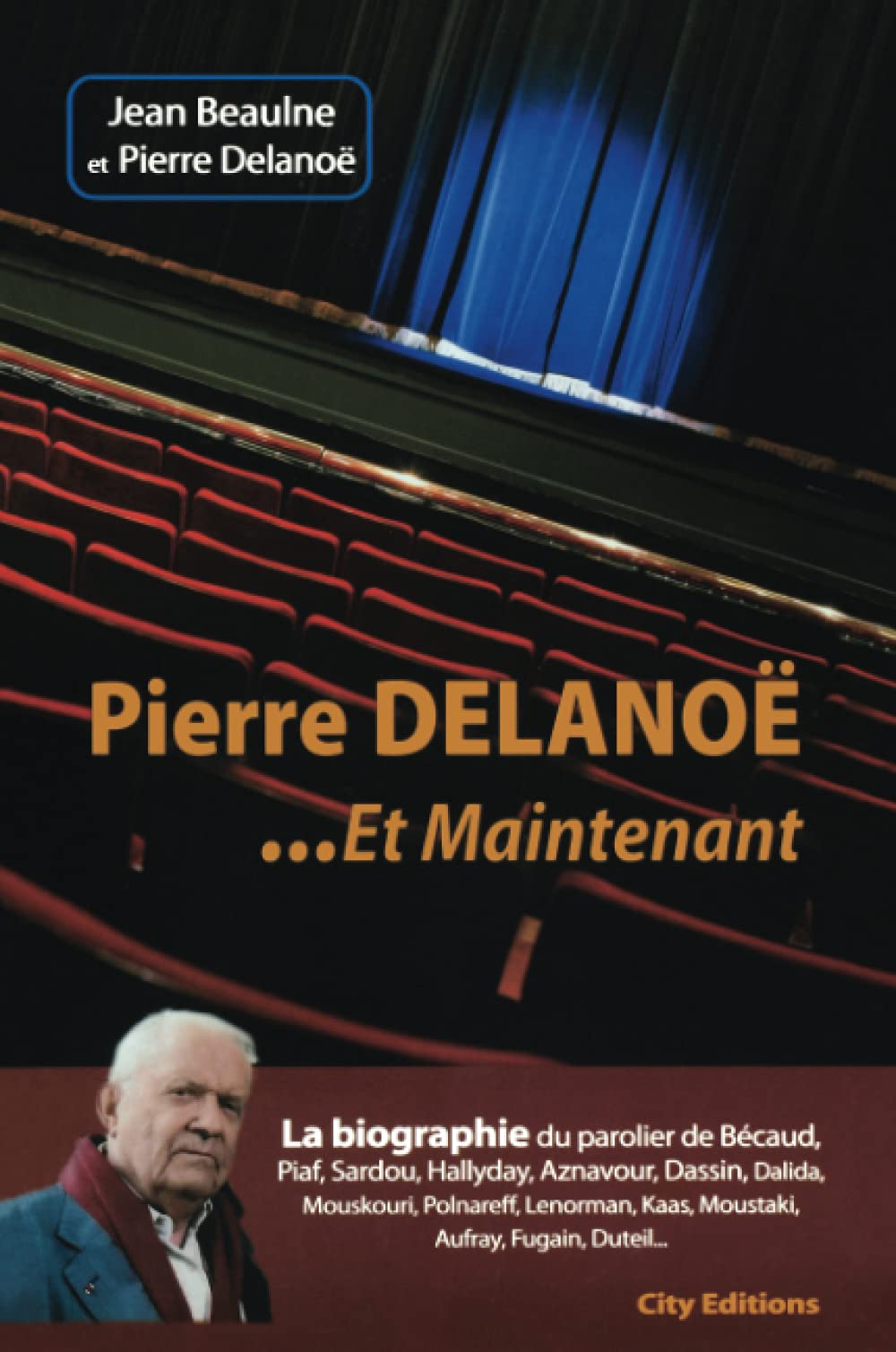 Pierre Delanoë: Et maintenant Contemporary literature