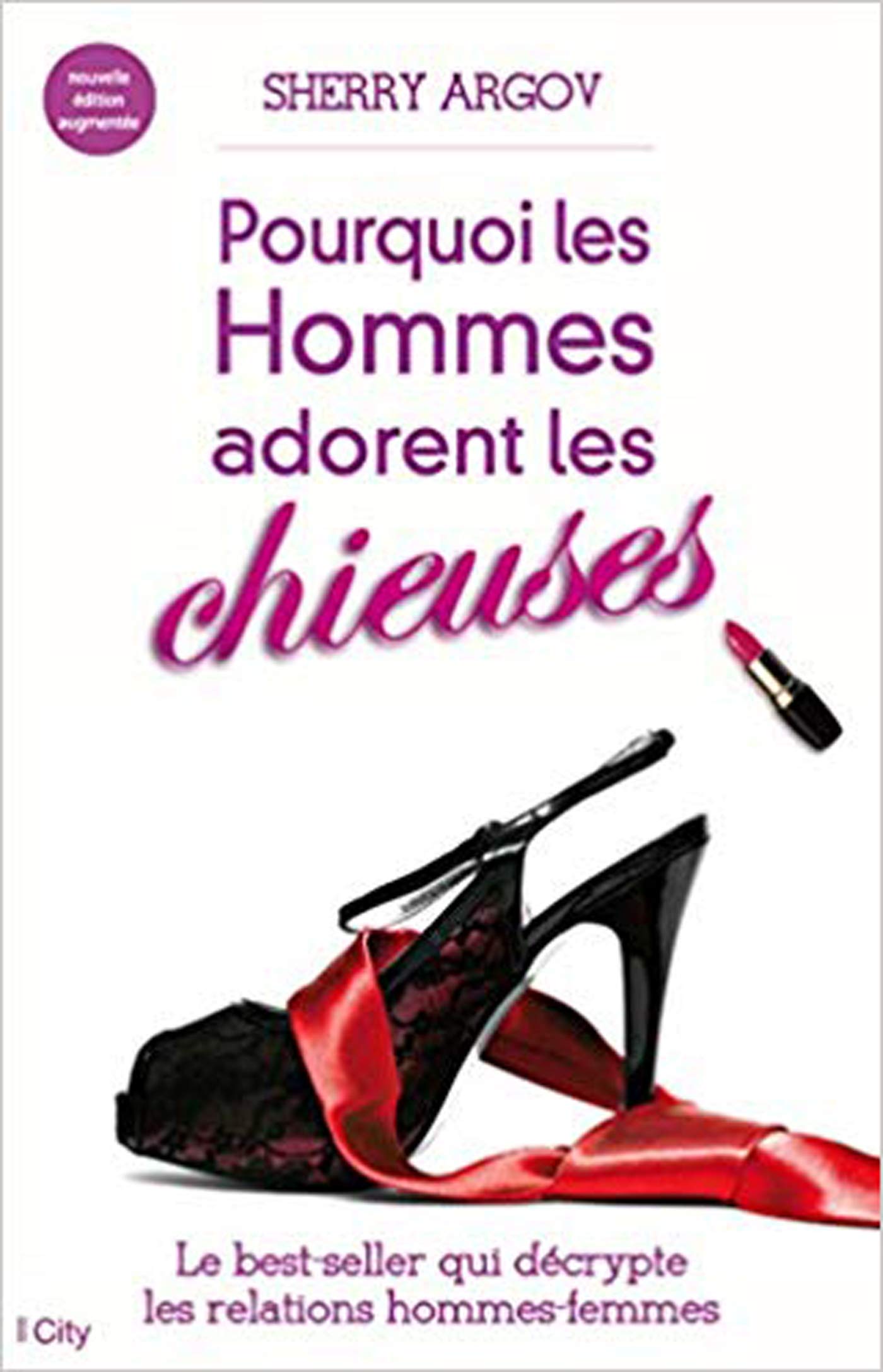 Pourquoi les hommes adorent les chieuses: Petit guide à l'usage des femmes qui veulent séduire en se faisant respecter Books