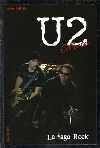 U2 la saga illustrée: La saga rock Contemporary literature