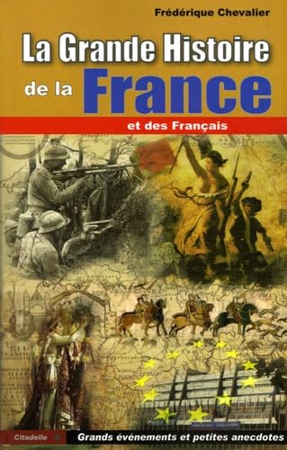La gande histoire de France et des français book
