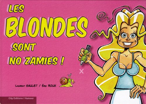Les blondes sont no zamies ! book