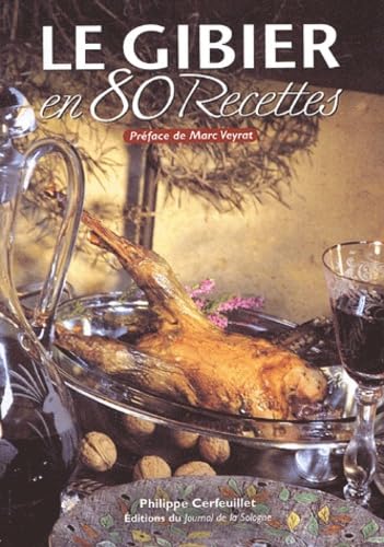 Le gibier en 80 recettes Books