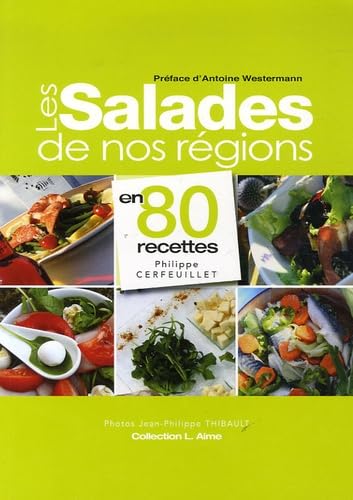 Les Salades de nos régions: En 80 recettes book