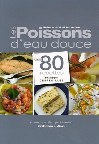 Les Poissons d'eau douce: En 80 recettes Books