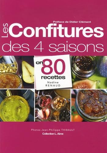 Les confitures des 4 saisons en 80 recettes Books