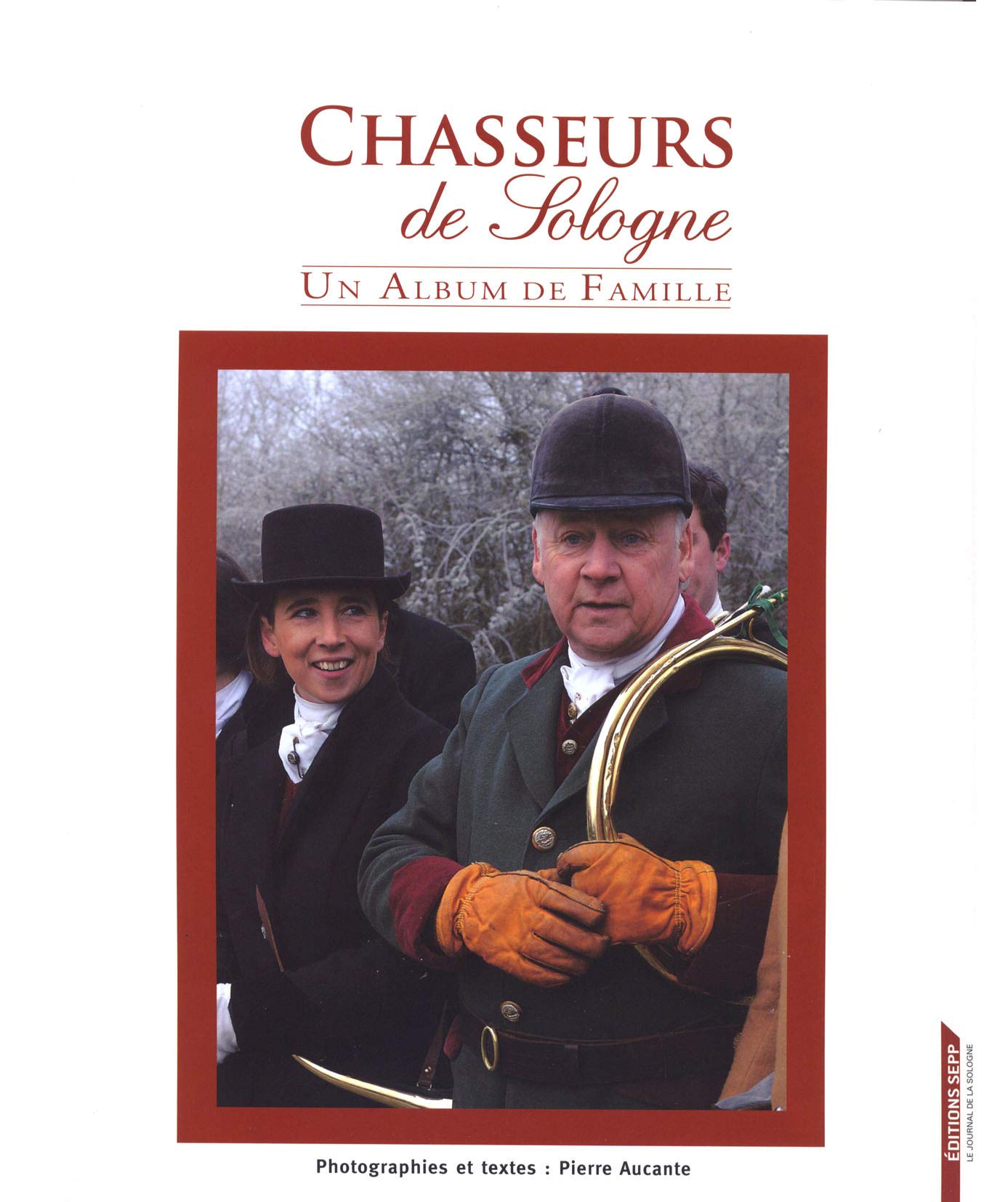 **chasseurs de sologne un album de famille Books