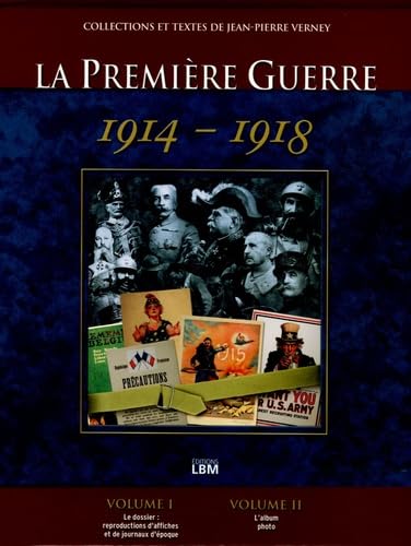 La Première Guerre Mondiale 1914-1918 Coffret en 2 volumes : Le dossier ; L'album photo inédit Books
