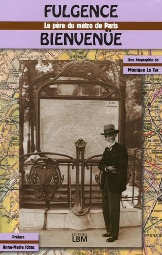 Fulgence Bienvenüe: Le père du métro Books