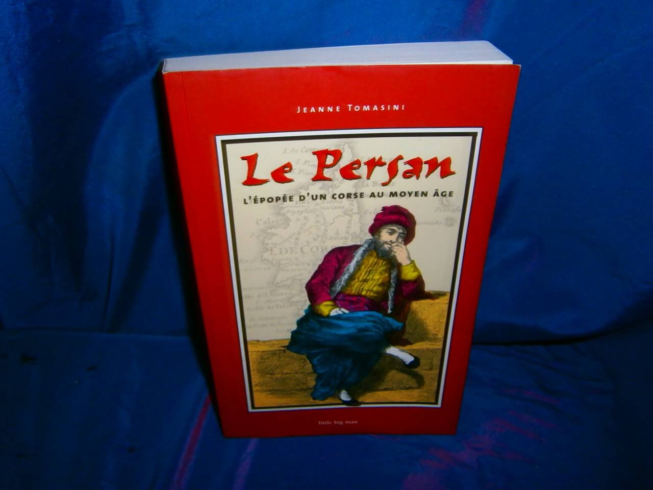 LE PERSAN L'épopée d'un Corse au Moyen Âge Contemporary literature