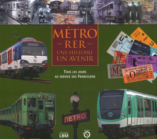 Métro - RER: Une histoire, un avenir Leisure & Fun
