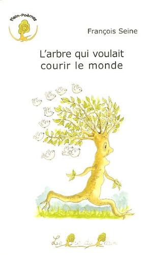 L'arbre qui voulait courir le monde book